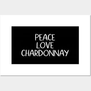 Peace Love Chardonnay Wine Posters and Art